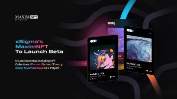 xSigma’s MaximNFT to Launch Beta in Late November, Including NFT Collections From Brian Tracy and Numerous NFL Players