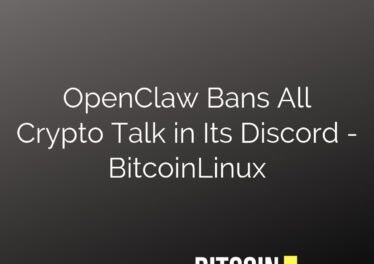 OpenClaw Bans All Crypto Talk in Its Discord - BitcoinLinux